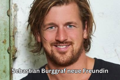 Sebastian Burggraf neue Freundin: Was ist 2026 wirklich bekannt?
